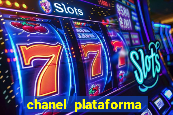 chanel plataforma de jogo